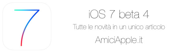 ios 7 beta 4 - novità